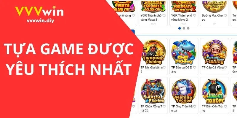 Liệt kê những tựa game được yêu thích nhất