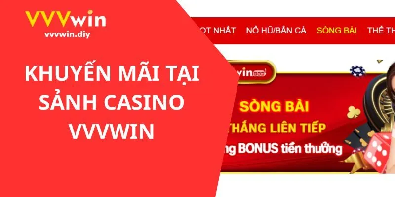 Thông tin chi tiết về khuyến mãi tại sảnh casino VVVWIN
