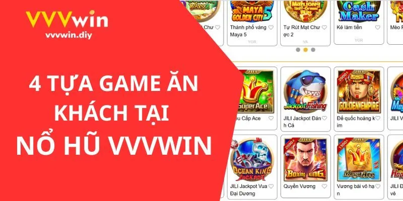 4 tựa game ăn khách tại sảnh nổ hũ VVVWIN