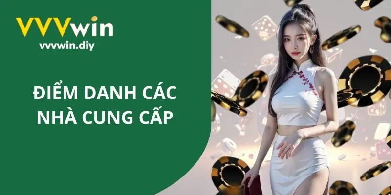 Điểm danh các nhà cung cấp xổ số VVVWIN hiện nay