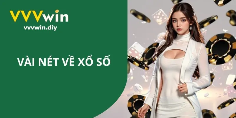 Vài nét về xổ số VVVWIN