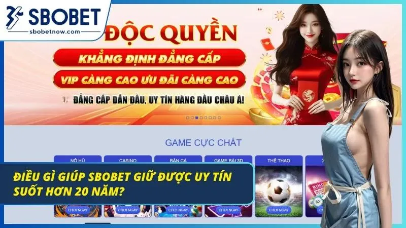 Giới Thiệu SBOBET | Nhà Cái Với 20 Năm Định Hình Thị Trường Dịch vụ ổn định là yếu tố giúp duy trì lượng thành viên trung thành