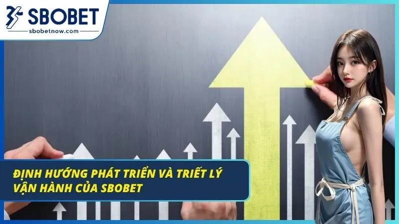 Giới Thiệu SBOBET | Nhà Cái Với 20 Năm Định Hình Thị Trường Chiến lược phát triển tập trung vào trải nghiệm người dùng
